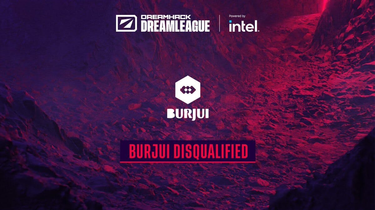 Team Burjui Disqualified From DPC Dreamleague Europe